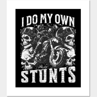 I Do My Own Stunts Posters and Art